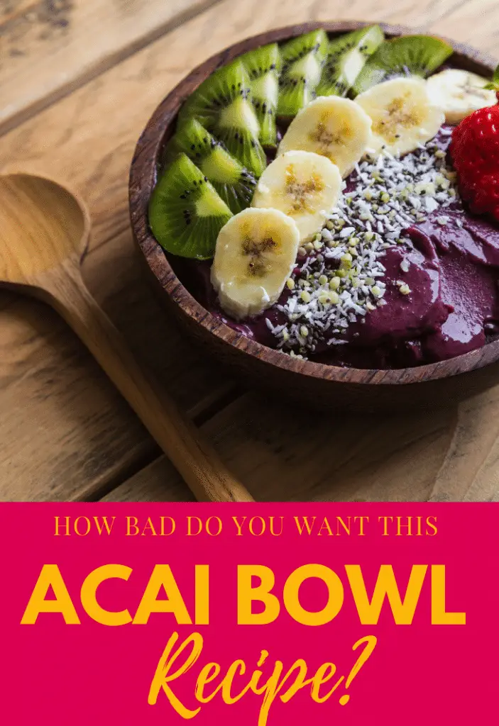 Acai Bowl Recipe