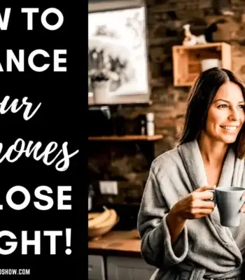 how to balance your hormones to lose weight