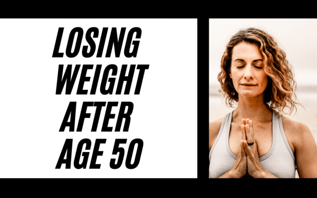 Losing Weight After Age 50