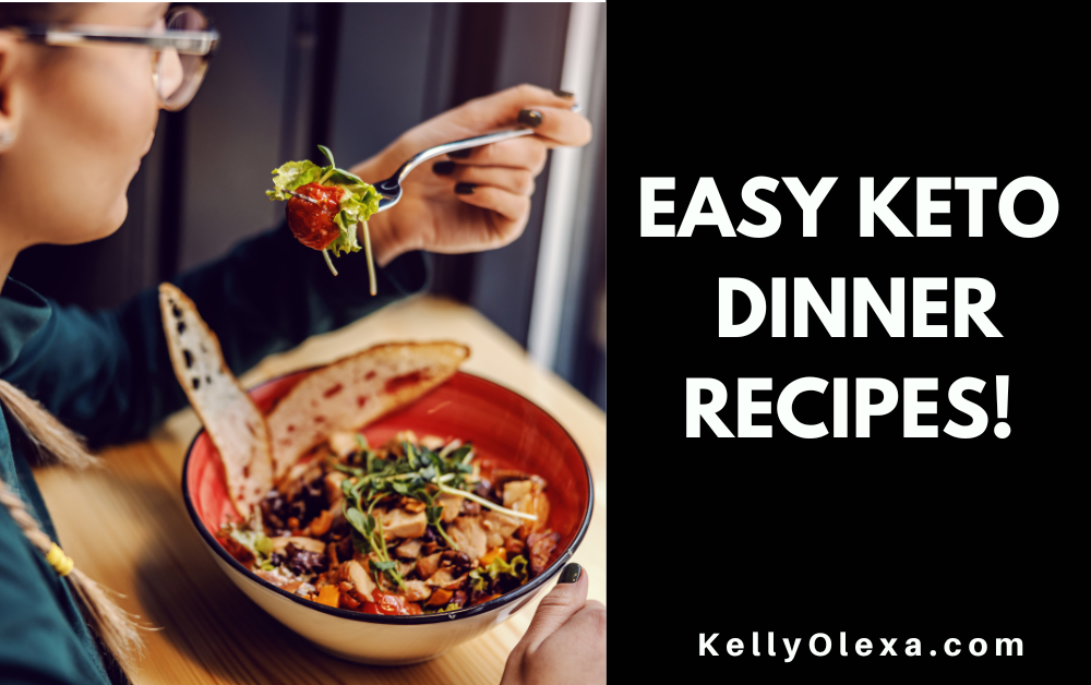 Easy Keto Dinner Recipes