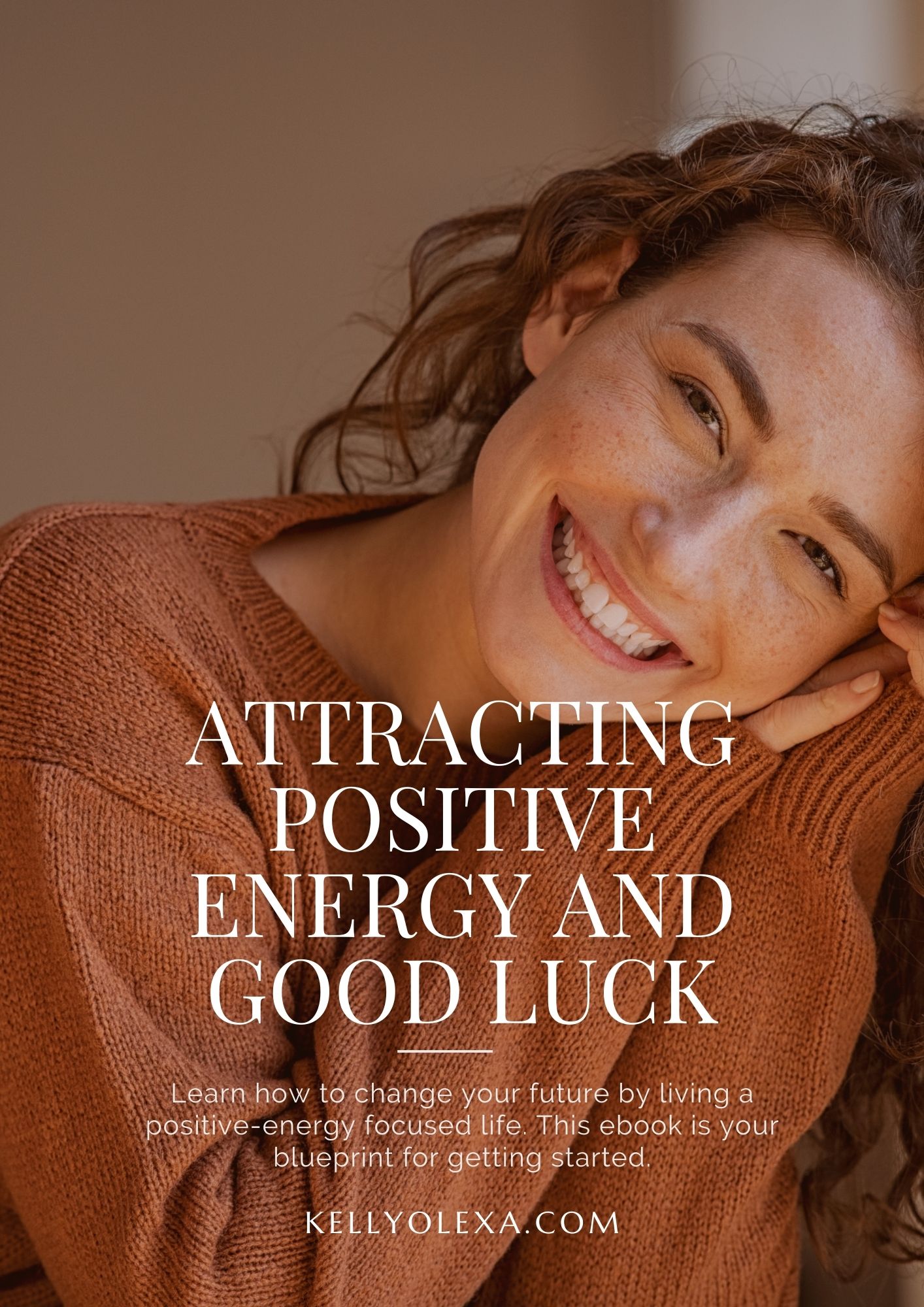 Attracting Positive Energy and Good Luck